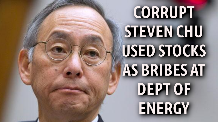 DEPT_OF_ENERGY_GREEN_CROOK___MANIPULATED_CONGRESS_STEVEN_CHU_TECH_MOBSTER_STEVEN-CHU-CORRUPTION_28copy29_DEPT_OF_ENERGY_IS_A_CRONY_SLUSH_FUND.png