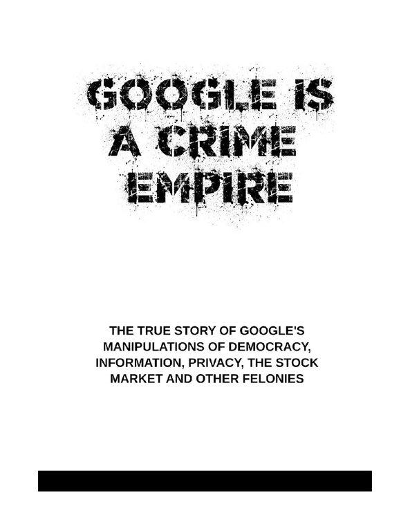 GOOGLE_IS_A_CRIME_EMPIRE-pdf-1.jpg