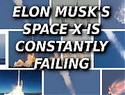 SPACEX-FAILURES-MORE-ELON-MUSK-IS-A-CROOK-AND-SCAMMER-MUSK.png