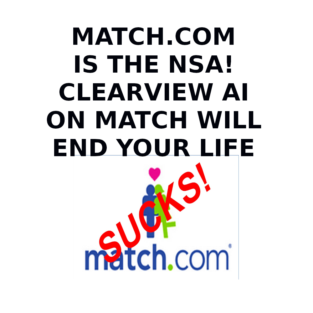 MATCH.COM IS THE NSA
Keywords: Rare Earth Mines Of Afghanistan, New America Foundation Corruption, Obama, Obama Campaign Finance, Obama FEC violations, Palo Alto Mafia, Paypal Mafia, Pelosi Corruption, Political bribes, Political Insider,  Eric Schmidts Sex Penthouse, SEC Investigation