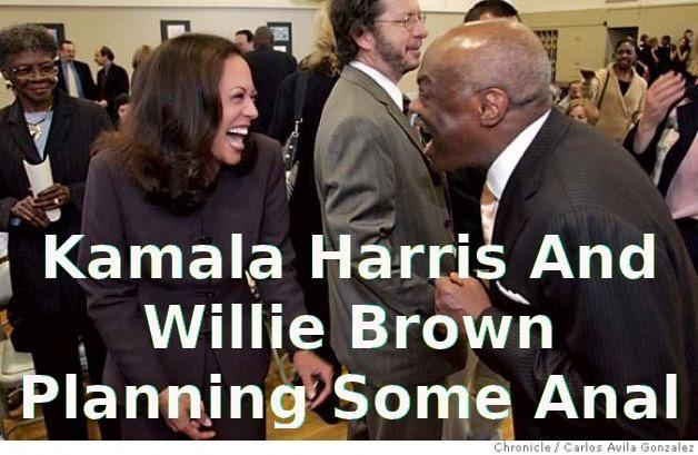 KAMALA-HARRIS-AND-WILLIE-BROWN-PLANNING-SOME-ANAL
Keywords: Rare Earth Mines Of Afghanistan, New America Foundation Corruption, Obama, Obama Campaign Finance, Obama FEC violations, Palo Alto Mafia, Paypal Mafia, Pelosi Corruption, Political bribes, Political Insider,  Eric Schmidts Sex Penthouse, SEC Investigation