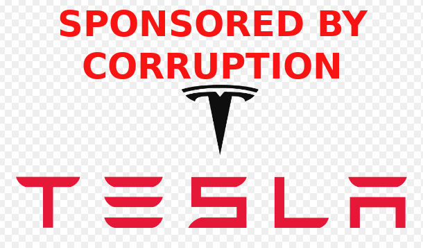 TESLA SPONSORED BY CORRUPTION Elon Musk Corruption And Crappy Engineering Make Tesla Cars So Unsafe 
Keywords: Rare Earth Mines Of Afghanistan, New America Foundation Corruption, Obama, Obama Campaign Finance, Obama FEC violations, Palo Alto Mafia, Paypal Mafia, Pelosi Corruption, Political bribes, Political Insider,  Eric Schmidts Sex Penthouse, SEC Investigation