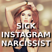 SICK_INSTAGRAM_NARCISSISTS~0.jpg