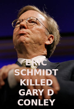 ERIC SCHMIDT MURDERER AND NAZI Silicon Valley Tech Oligarchs And Their Operatives ARE The Deep State
Keywords: Rare Earth Mines Of Afghanistan, New America Foundation Corruption, Obama, Obama Campaign Finance, Obama FEC violations, Palo Alto Mafia, Paypal Mafia, Pelosi Corruption, Political bribes, Political Insider,  Eric Schmidts Sex Penthouse, SEC Investigation