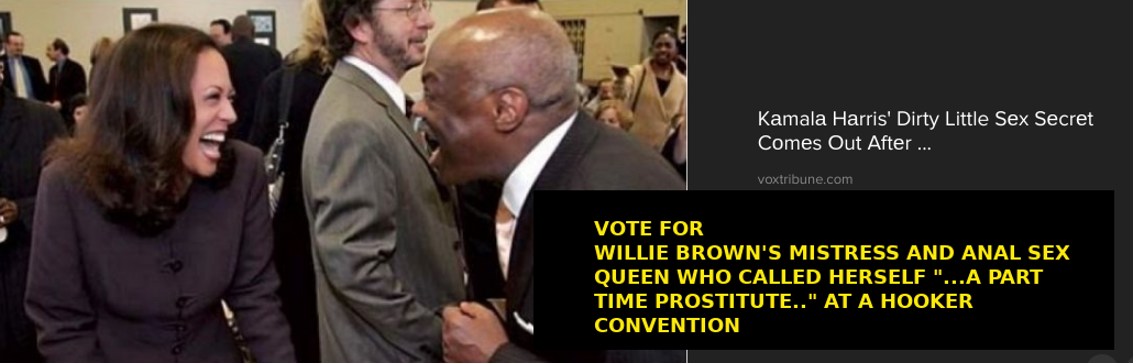 VOTE FOR WILLIE BROWN S OLD SEX MISTRESS Silicon Valley Tech Oligarchs And Their Operatives ARE The Deep State
Keywords: Rare Earth Mines Of Afghanistan, New America Foundation Corruption, Obama, Obama Campaign Finance, Obama FEC violations, Palo Alto Mafia, Paypal Mafia, Pelosi Corruption, Political bribes, Political Insider,  Eric Schmidts Sex Penthouse, SEC Investigation