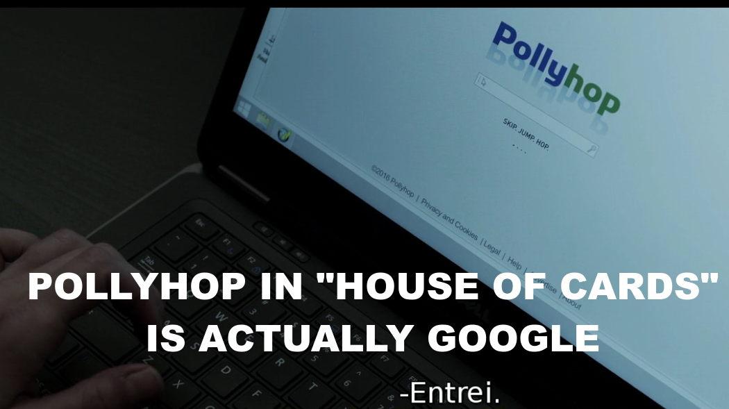 pollyhop and GOOGLE are the same thing in House of Cards Google manipulates your data while spying on you and rigging the news_v1
Keywords: Rare Earth Mines Of Afghanistan, New America Foundation Corruption, Obama, Obama Campaign Finance, Obama FEC violations, Palo Alto Mafia, Paypal Mafia, Pelosi Corruption, Political bribes, Political Insider,  Eric Schmidts Sex Penthouse, SEC Investigation