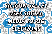 SOCIAL_MEDIA_IS_USED_TO_RIG_ELECTIONS_Silicon_Valley_Tech_Oligarchs_And_Their_Operatives_ARE_The_Deep_State~0.png